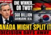 Canada Might Split The $60 Billion Submarine Deal Instead Of Picking One