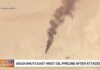 Saudi Pipeline Attack Raises Oil Supply Risks